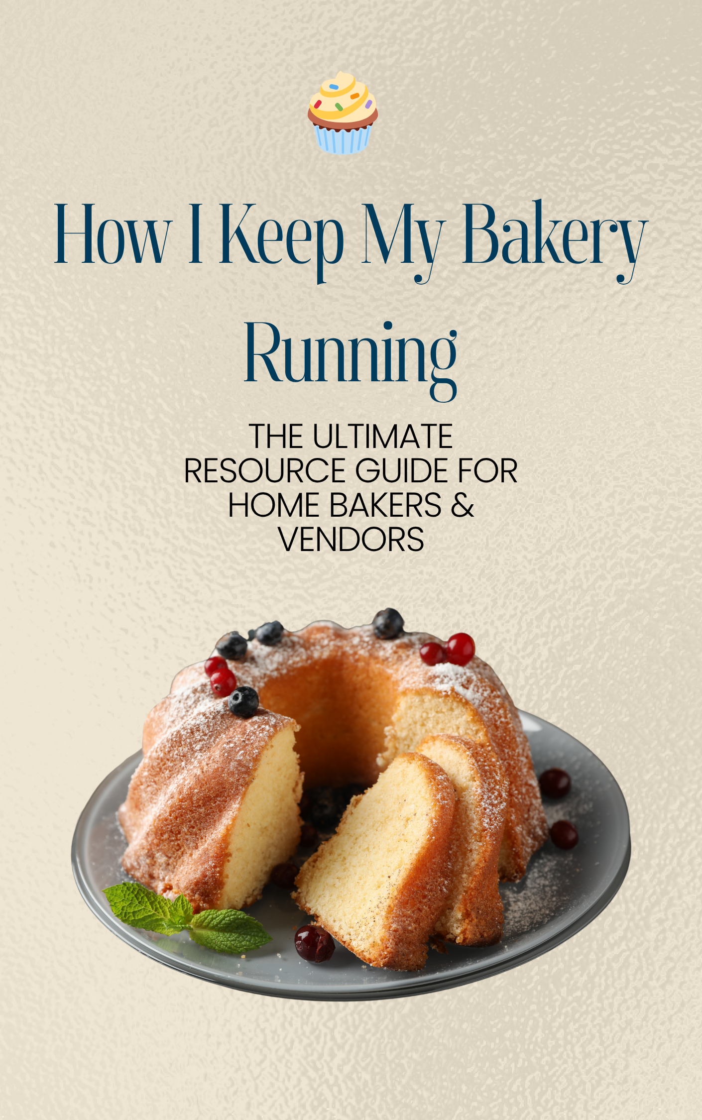 How I Run My Bakery Business – Free Resource eBook